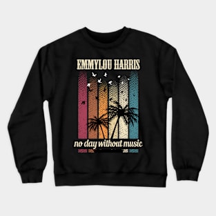 EMMYLOU HARRIS BAND Crewneck Sweatshirt